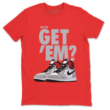 Load image into Gallery viewer, Did You Get Em T-Shirt - Air Jordan 1 Smoke Grey - nike-jordan-1-smoke-grey-matching-tee-sneakerhead-red-t-shirt-2_831e8121-8581-47c3-809f-ef6f70bcf0e7
