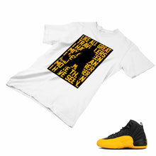 Load image into Gallery viewer, Jordan 12 University Gold Matching Custom Designed T shirt JD 12-17-10 - JD12-17-10a

