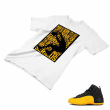 Load image into Gallery viewer, Jordan 12 University Gold Matching Custom Designed T shirt JD 12-17-9 - JD12-17-9a_0109b07b-50da-4a68-a0cb-0b60deb9cb90
