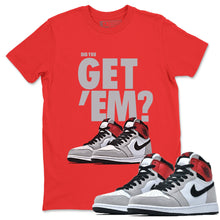 Load image into Gallery viewer, Did You Get Em T-Shirt - Air Jordan 1 Smoke Grey - nike-jordan-1-smoke-grey-matching-tee-sneakerhead-red-t-shirt_4d0e58a9-42ad-4c1e-926e-1f4bfbb15dce

