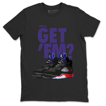 Load image into Gallery viewer, Did You Get Em T-Shirt - Air Jordan 5 Top 3 - nike-jordan-5-top-3-matching-tee-get-em-black-t-shirt-2
