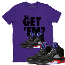 Load image into Gallery viewer, Did You Get Em T-Shirt - Air Jordan 5 Top 3 - nike-jordan-5-top-3-matching-tee-get-em-purple-t-shirt

